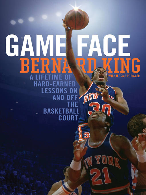 Title details for Game Face by Bernard King - Available